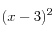 (x-3)^2