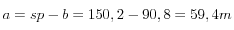 a=sp-b=150,2-90,8=59,4m